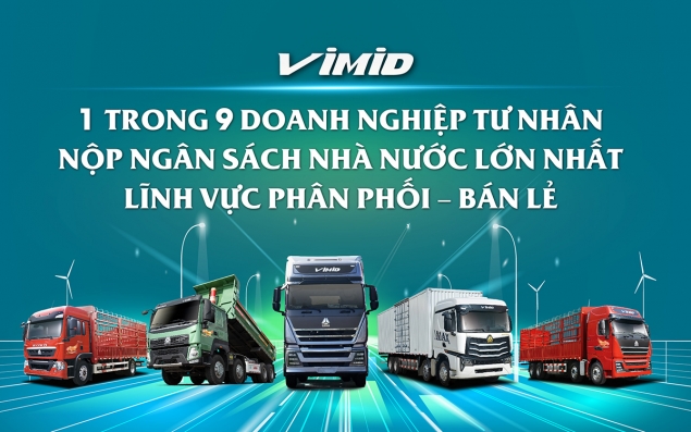 VIMID - 1 trong 9 doanh nghiệp tư nhân nộp ngân sách Nhà nước lớn nhất lĩnh vực phân phối – bán lẻ