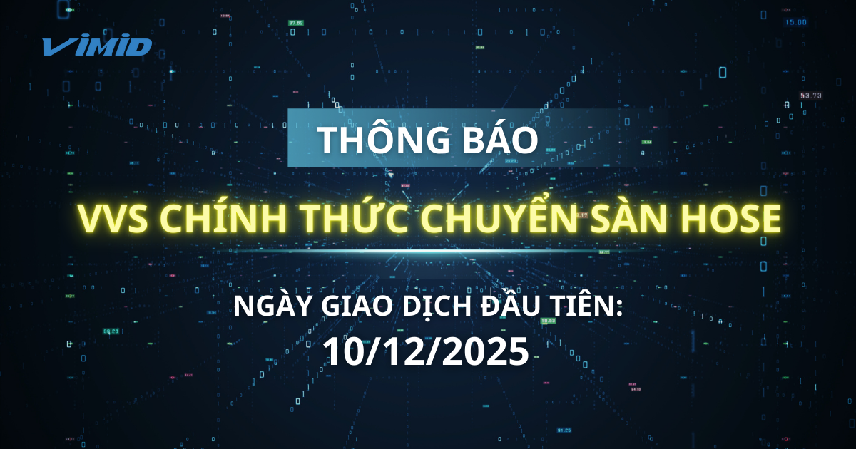 Thông báo: VVS chính thức chuyển sàn HoSE, chuẩn bị giao dịch phiên đầu tiên ngày 10/12/2025
