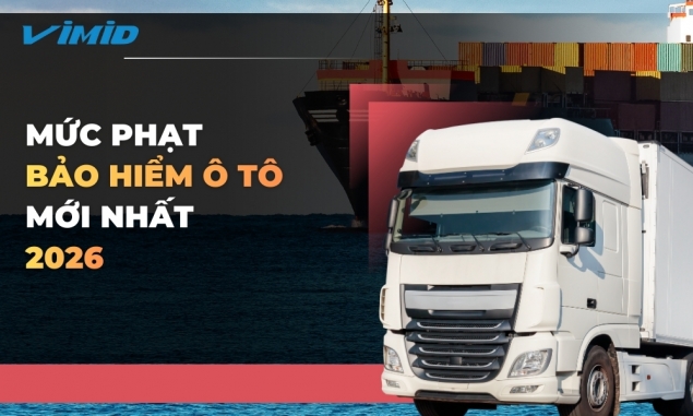 Mức Phạt Bảo Hiểm Ô Tô 2026: Thông Tin Chi Tiết Bạn Cần Biết