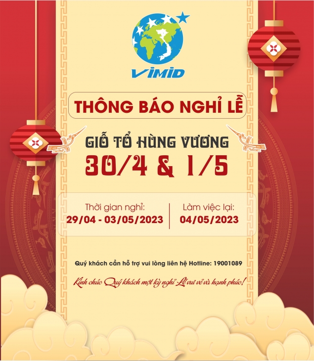 THÔNG BÁO NGHỈ LỄ GIỖ TỔ HÙNG VƯƠNG, NGÀY GIẢI PHÓNG MIỀN NAM 30/4 VÀ NGÀY QUỐC TẾ LAO ĐỘNG 1 THÁNG 5