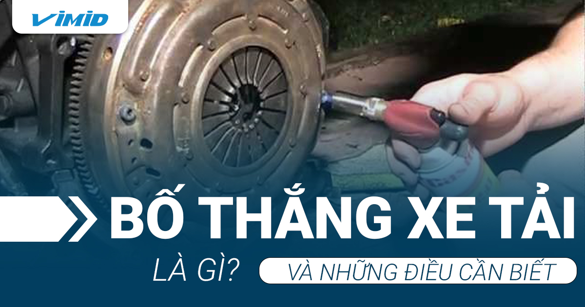 Bố thắng xe tải là gì?