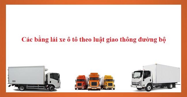 Các bằng lái xe tải theo quy định luật giao thông đường bộ