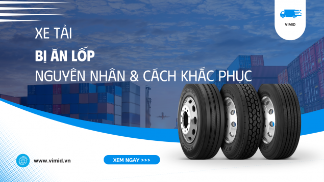 Xe Tải Bị Ăn Lốp – Nguyên Nhân, Dấu Hiệu Và Cách Khắc Phục