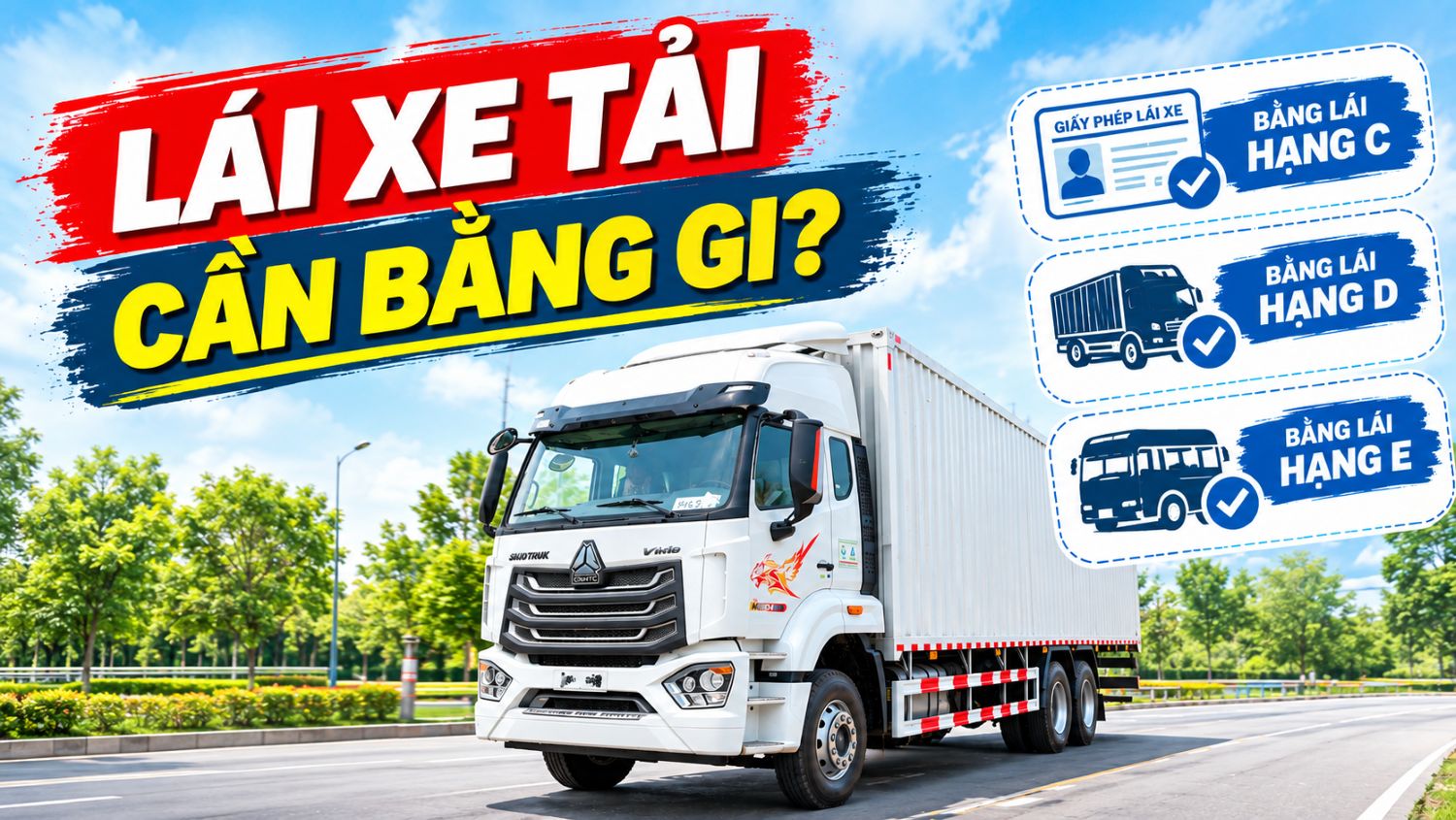Lái xe tải cần bằng gì