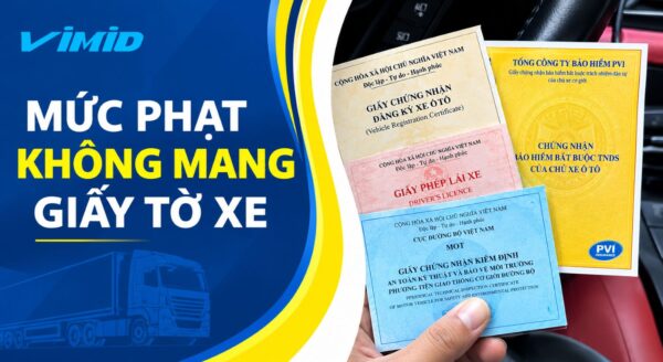 Lỗi Không Mang Giấy Tờ Xe: Mức Phạt Mới 2026 Nghị Định 168