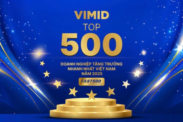 VIMID được vinh danh trong FAST 500 – Top 500 Doanh nghiệp tăng trưởng nhanh nhất Việt Nam 2025
