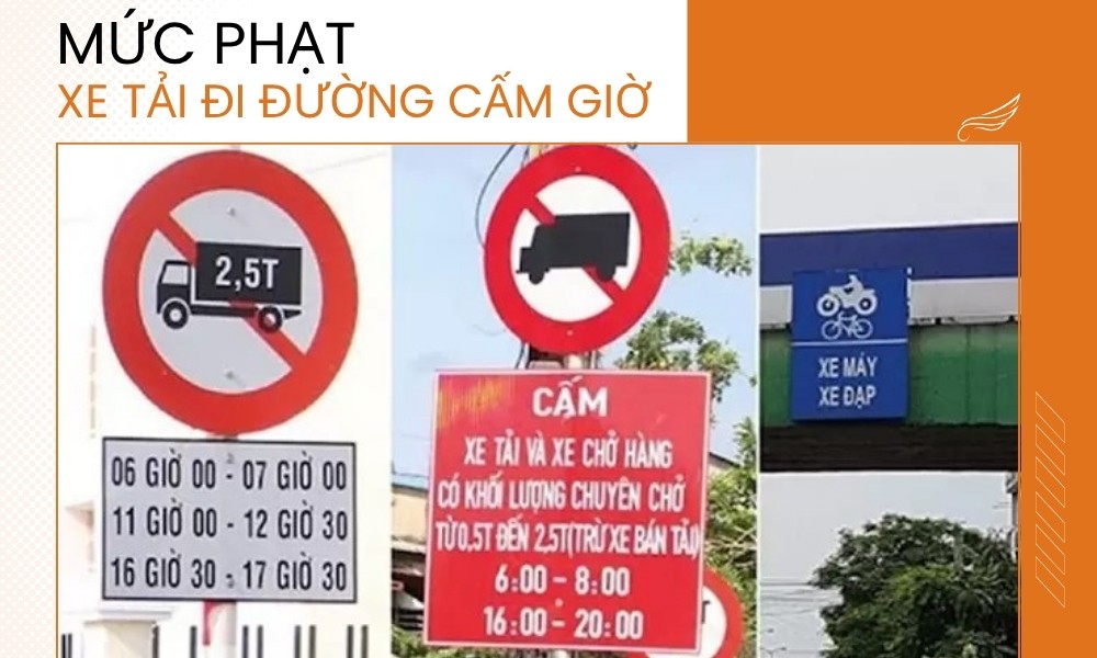 Mức phạt xe tải đi v&agrave;o giờ cấm 2026: Quy định theo nghị định 168