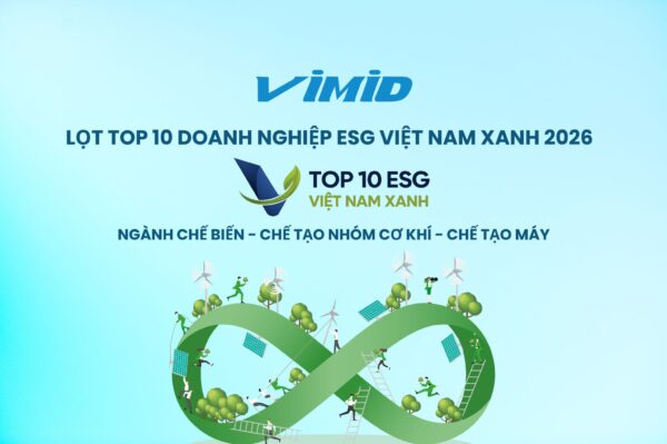 VIMID Named Among Top 10 Vietnam Green ESG 2026 in Manufacturing: Reinforcing the Position in the New Standards of Transport–Logistics Development