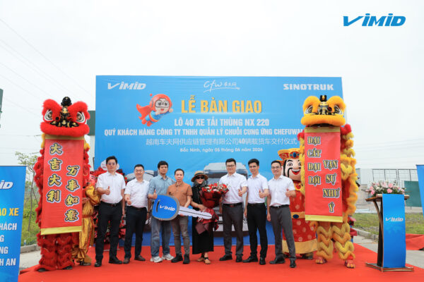 VIMID bàn giao lô 40 xe tải thùng HOWO NX 220 tới Công ty Chefuwang Việt Nam: Nâng tầm chuỗi cung ứng xuyên biên giới 