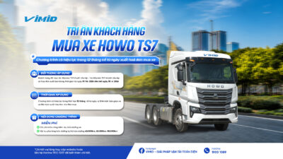 VIMID tri ân khách hàng – Miễn phí 03 kỳ bảo dưỡng tới khách hàng mua HOWO TS7