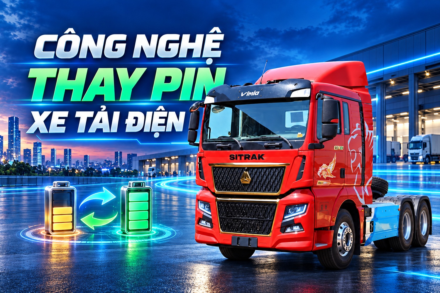 Công nghệ thay pin xe tải điện: Giải pháp tối ưu thời gian vận hành