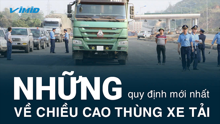 Những quy định mới nhất về chiều cao thùng xe tải