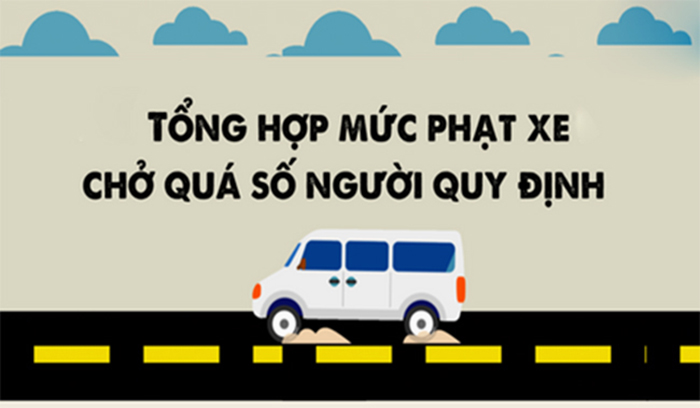 Xe tải chở quá số người quy định bị phạt bao nhiêu tiền?